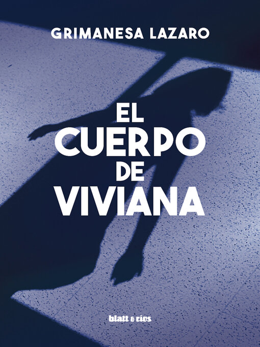 Title details for El cuerpo de Viviana by Grimanesa Lazaro - Available